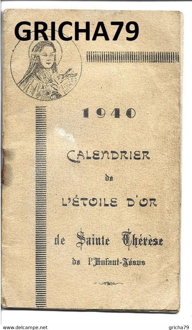1940 - CALENDRIER DE L ETOILE D OR DE SAINTE THERESE DE L ENFANT JESUS - CALENDRIER CARNET 32 PAGES - Grand Format : 1921-40