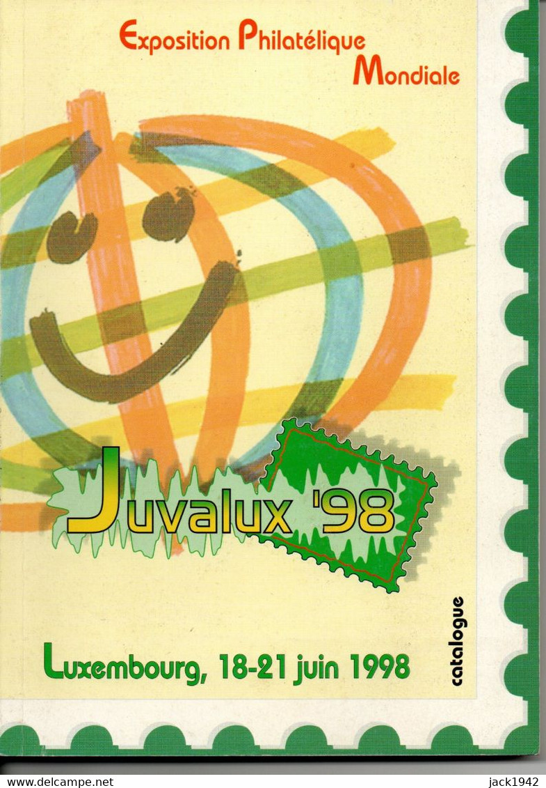 Luxembourg - Catalogue De L'exposition JUVALUX 98, Nombreux Articles D'histoire Postale - Briefmarkenaustellung
