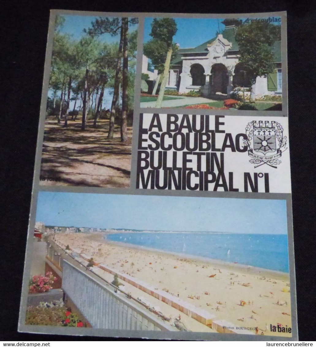 44 -   LA BAULE ESCOUBLAC - 1ER BULLETIN MUNICIPAL - 1972 - Reiseprospekte