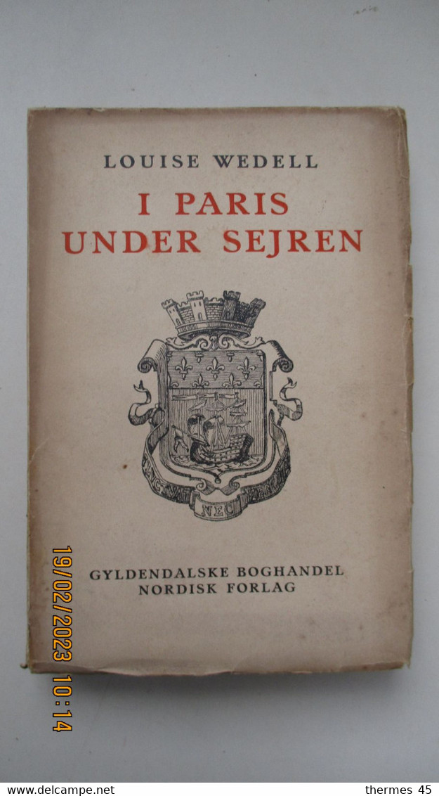 1928 / En Danois / I PARIS UNDER SEJREN / Af Louise WEDELL / - Idiomas Escandinavos