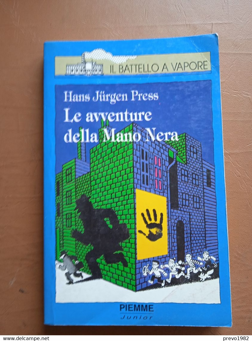 Le Avventure Della Mano Nera - H. J. Press - Piemme Il Battello A Vapore - Enfants Et Adolescents