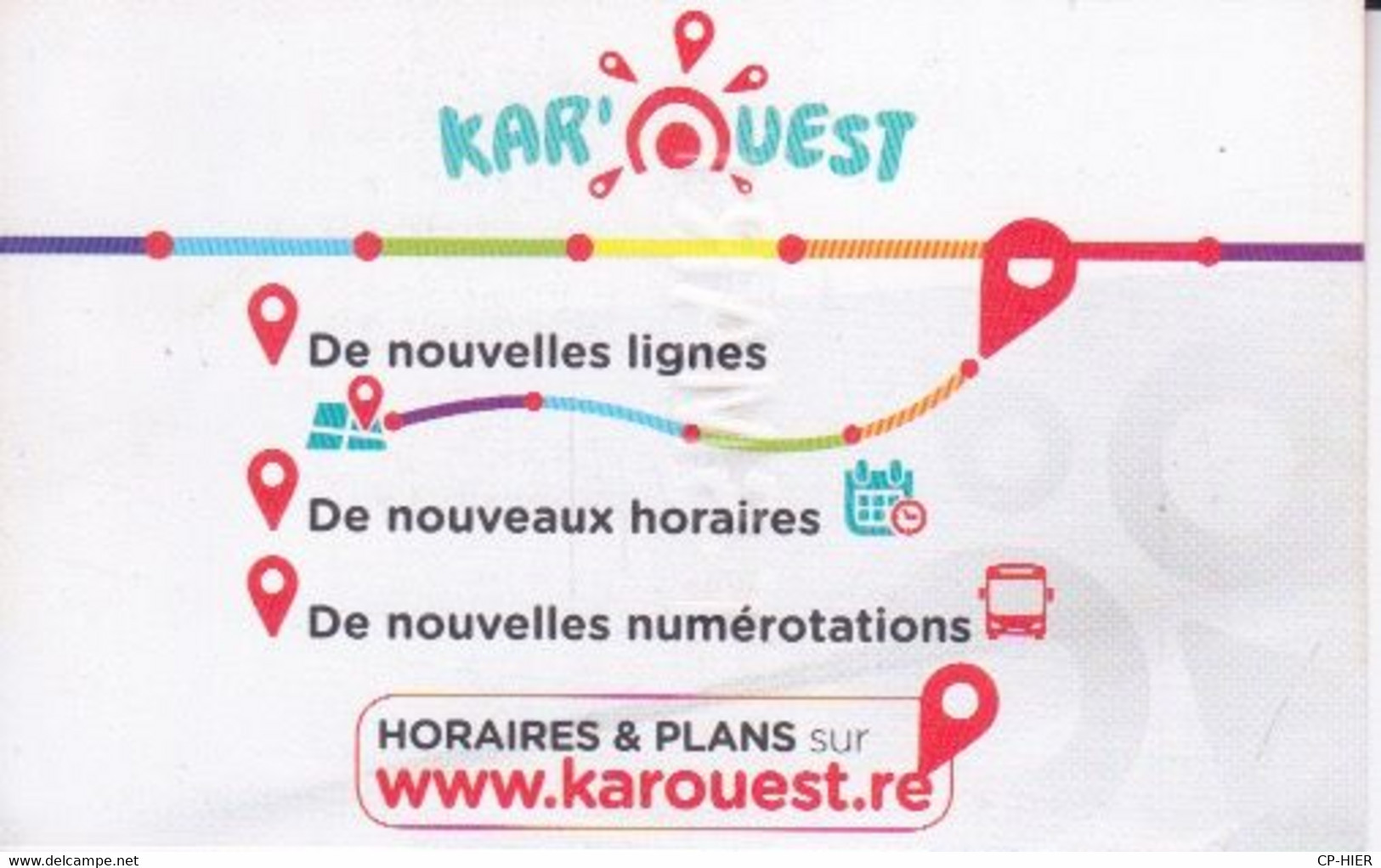 Ile De La Réunion -TICKET DE BUS - KAROUEST  KAR OUEST NOUVELLE LIGNE - TICKET DERNIERE MINUTES  VENTE A BORD UNIQUEMENT - Wereld