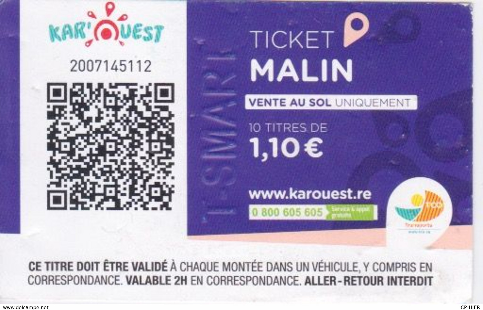 Ile De La Réunion -TICKET DE BUS - KAROUEST  KAR OUEST NOUVELLE LIGNE -  VENTE AU SOL  UNIQUEMENT - Mondo