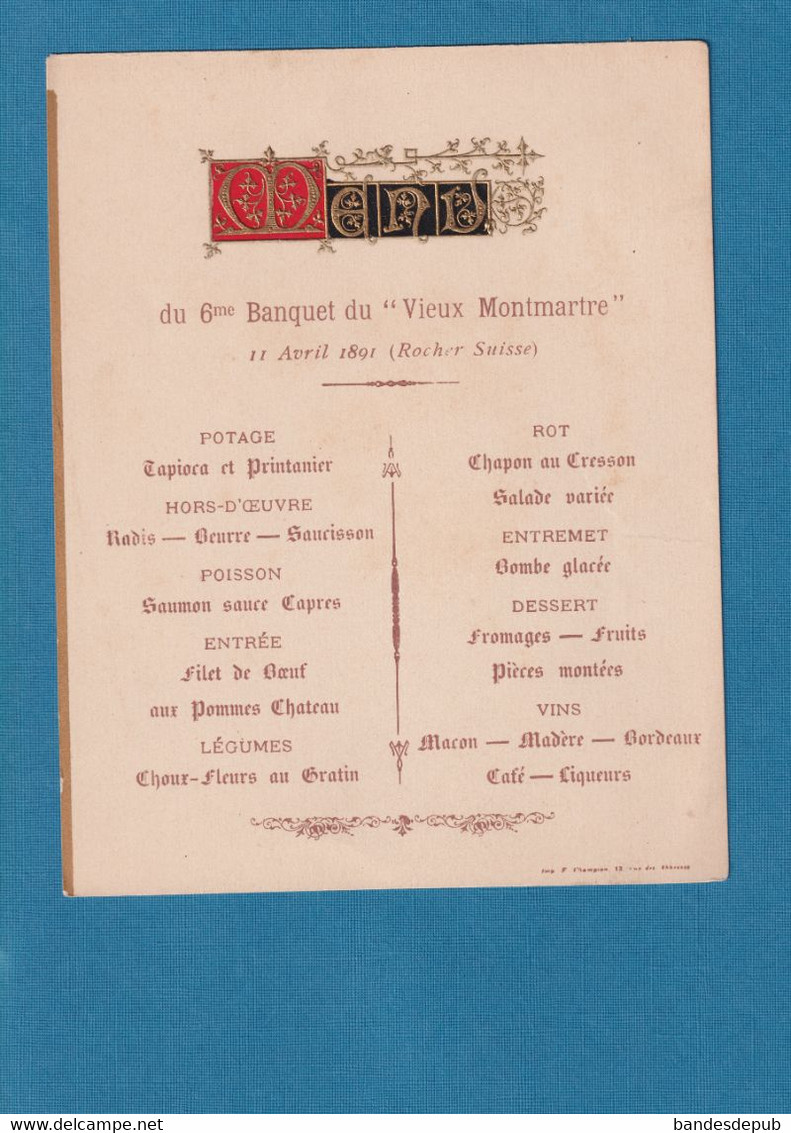 RARE MENU  6 ème Banquet Du VIEUX MONTMARTRE Rocher Suisse 11 Avril 1891 Imp Champion Rue Des Abbesses Paris - Menus