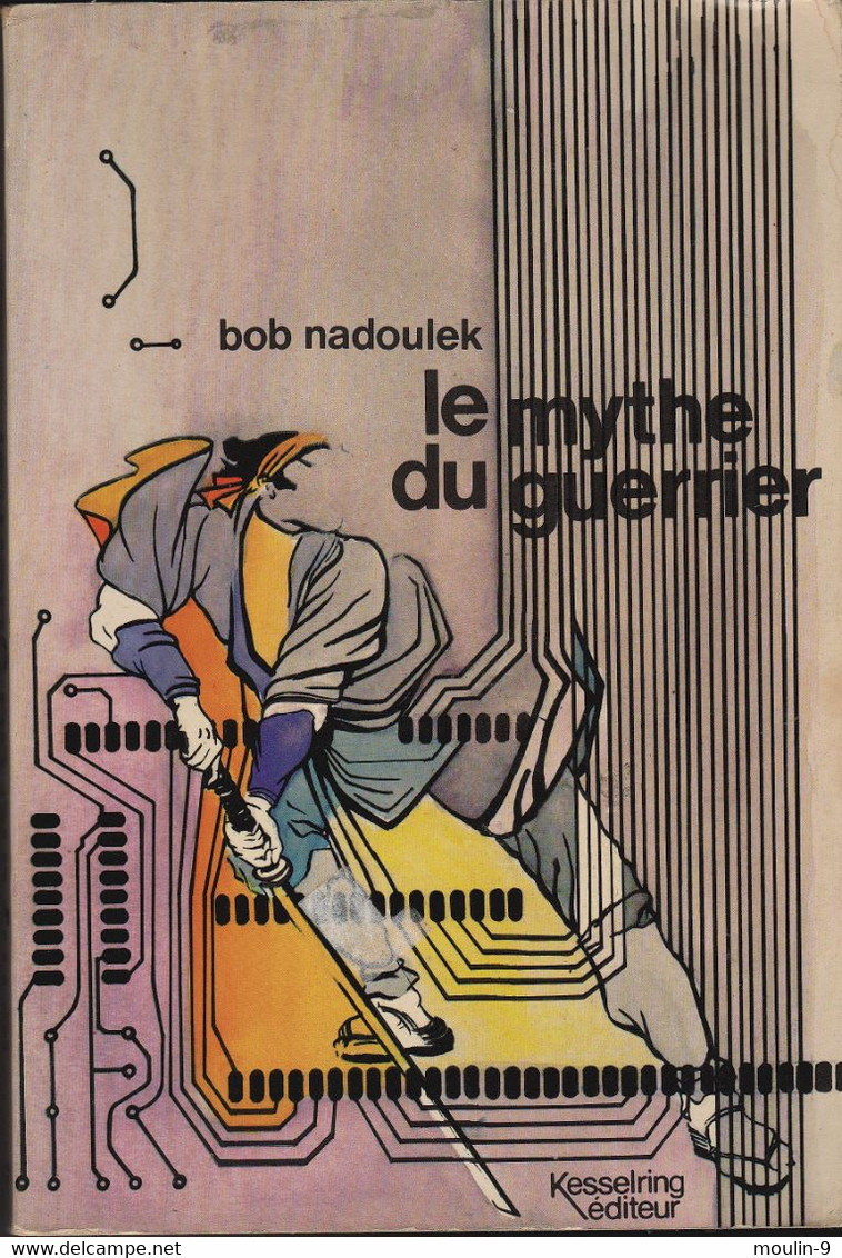 Le Mythe Du Guerrier Broché – Bob Nadoulek - Griezelroman