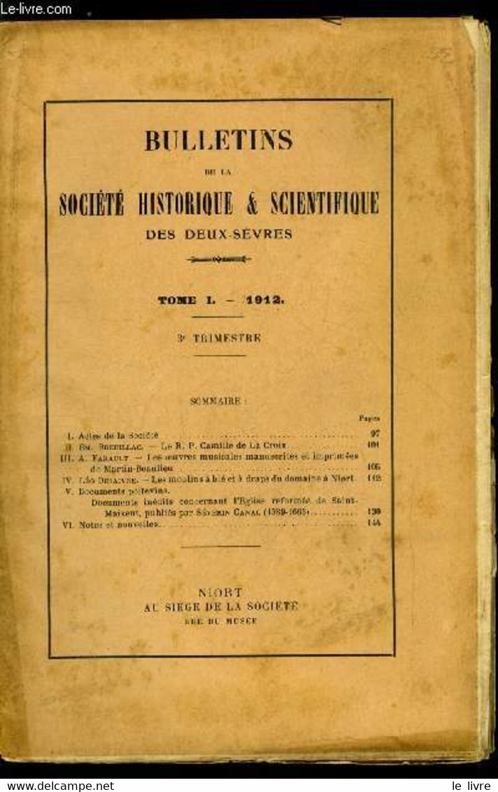 Bulletin De La Société Historique Et Scientifique Des Deux-sèvres Tome I 3e Trimestre - Le R.P. Camille De La Croix Par - Auvergne