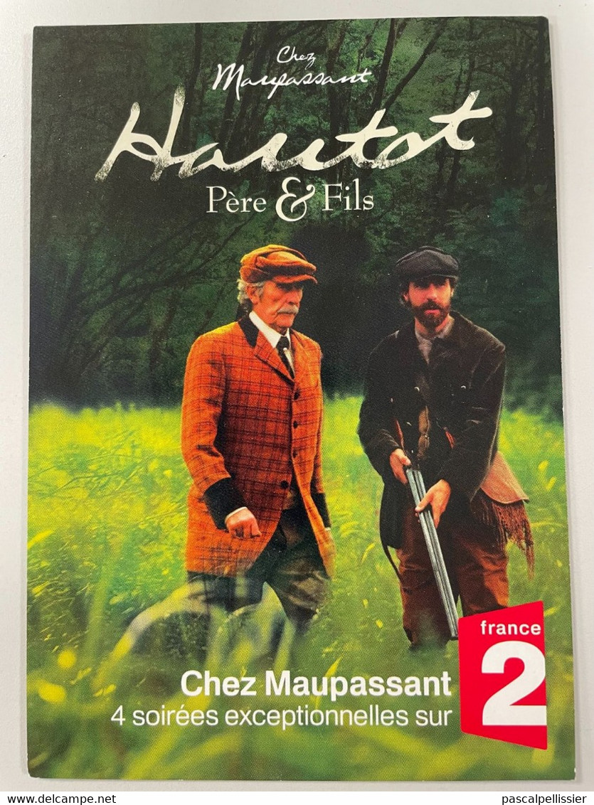 CPM - Carte Pub. Pour Une émission Sur France 2: Chez Maupassant - Père & Fils - Séries TV