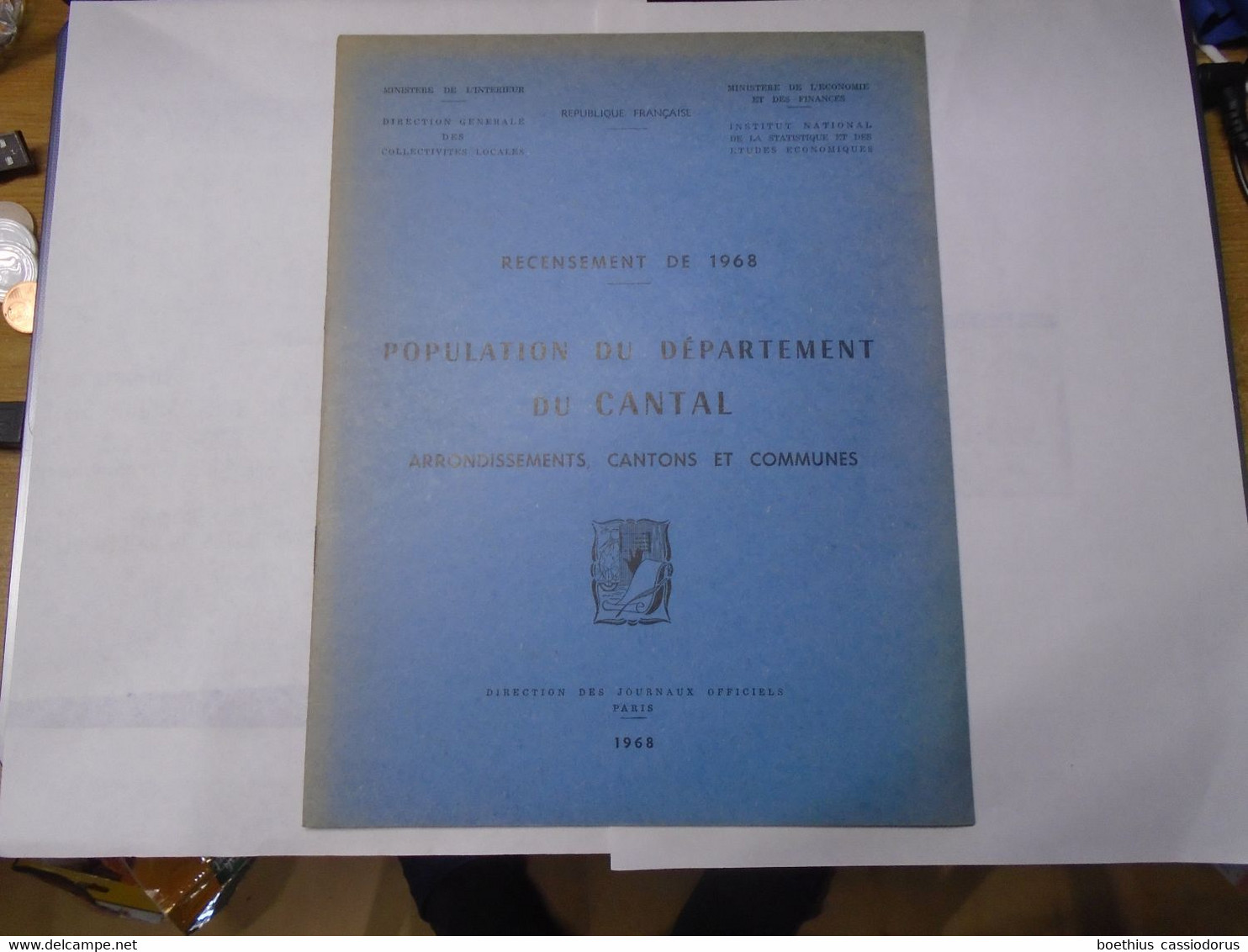 CANTAL : RECENSEMENT DE 1968 POPULATION DU DEPARTEMENT DU CANTAL MINISTERE DE L'INTERIEUR - Auvergne