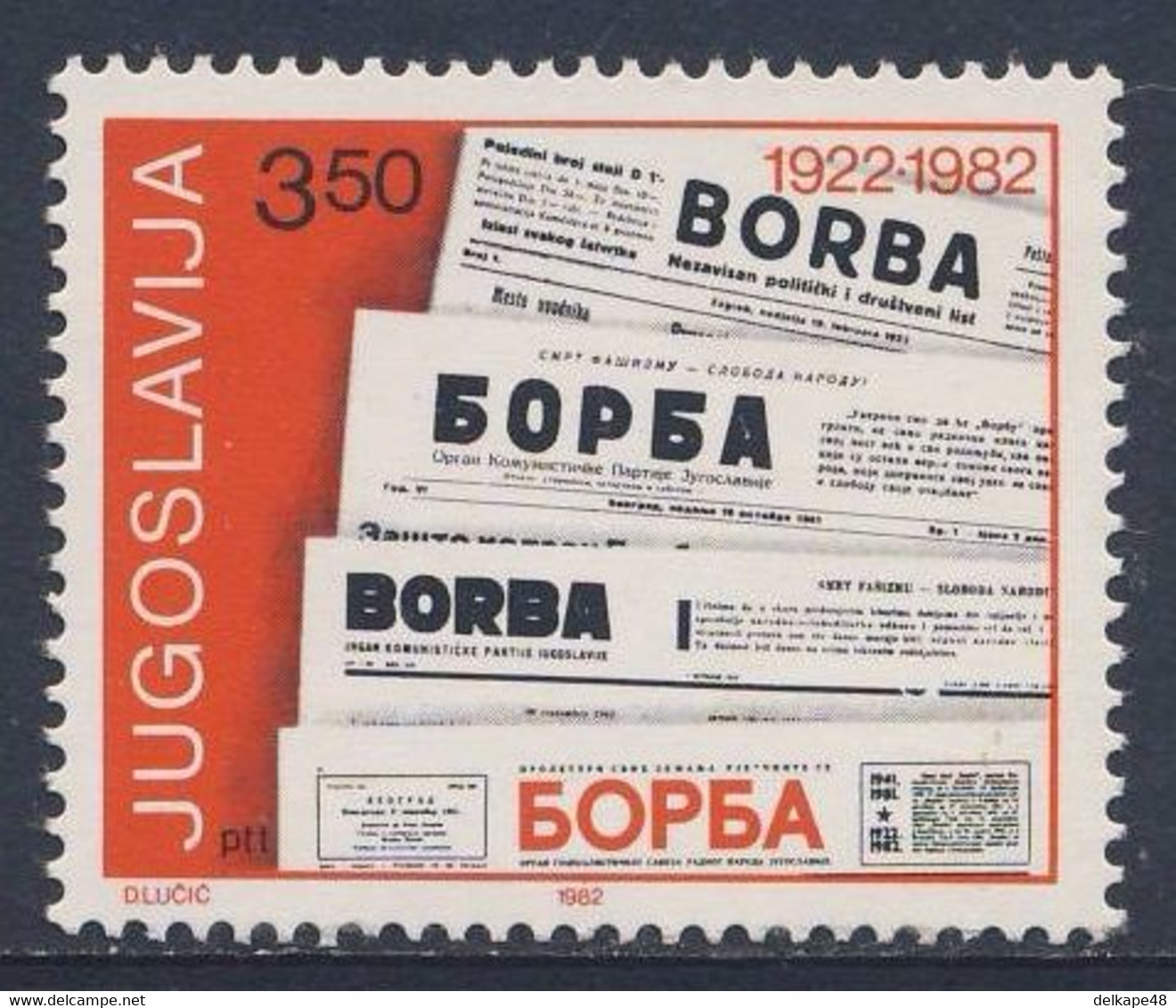 Jugoslavija Yugoslavia 1982 Mi 1917 YT 1803 ** Mastheads Newspaper "Borba" / 60 Jahre Zeitung / Journal - Altri & Non Classificati