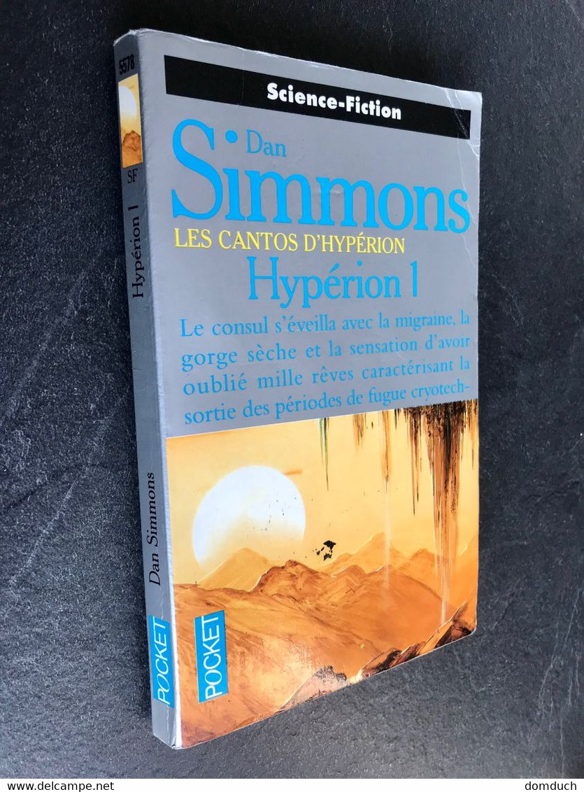 POCKET S.F. N° 5578  Hypérion 1  LES CANTOS D’HYPERION  Dan Simmons 1997 - Presses Pocket