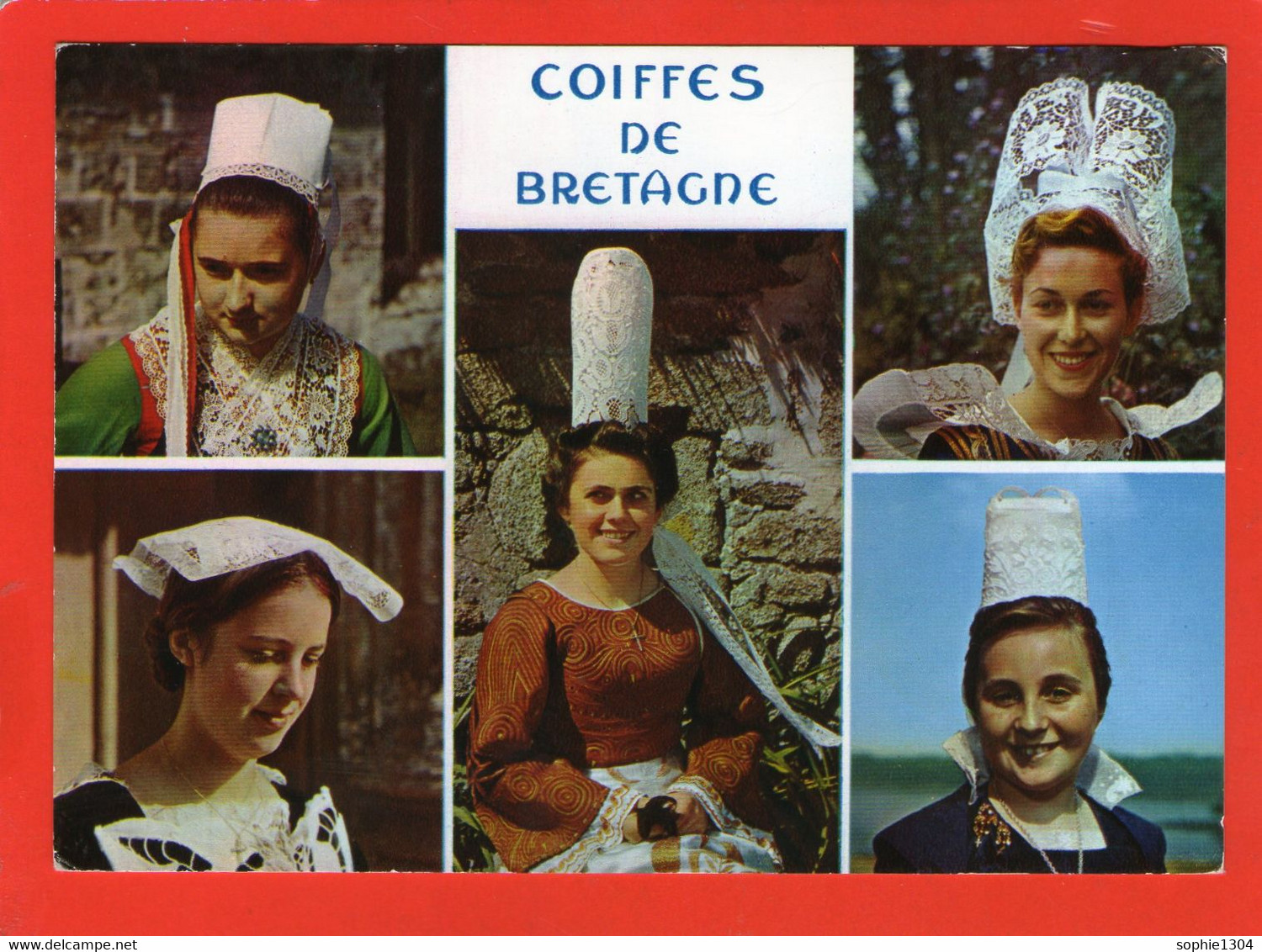 Coiffes De Bretagne  - PONT-AVEN - PLOUGASTEL- CHATEAULIN- PORSAY - QUIMPER - Coiffe Bigouden - - Autres & Non Classés