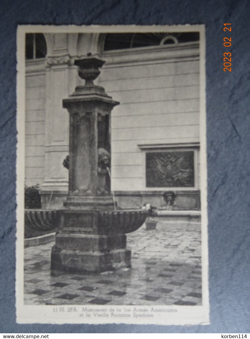 MONUMENT DE LA 1ER ARMEE AMERICAINE ET LA VIEILLE FONTAINE SPADOISE - Spa