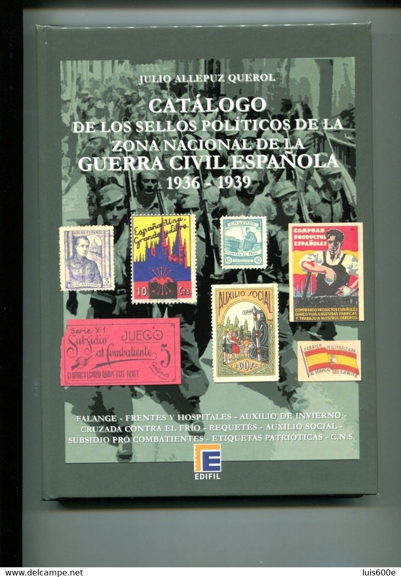 2016.CATALOGO DE SELLOS POLITICOS ZONA NACIONAL G. CIVIL 1936/39.NUEVO.PVP 80 € - Sonstige & Ohne Zuordnung