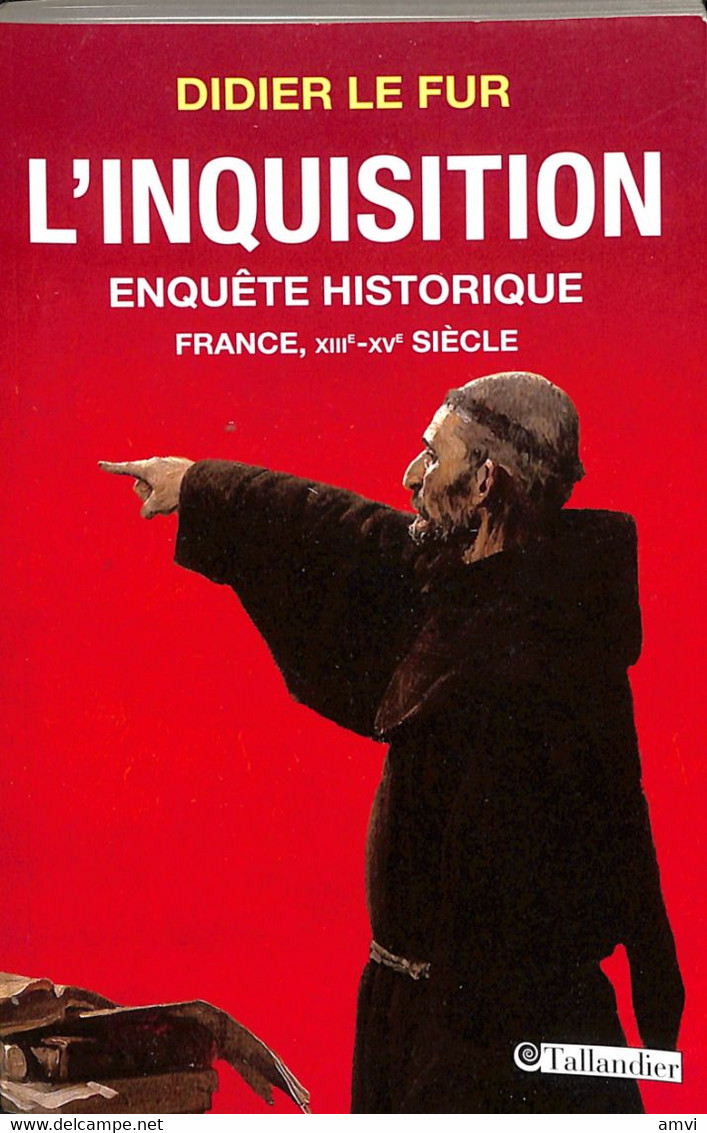 23- 0193 Didier Le Fur L'inquisition Enquete Historique - Storici