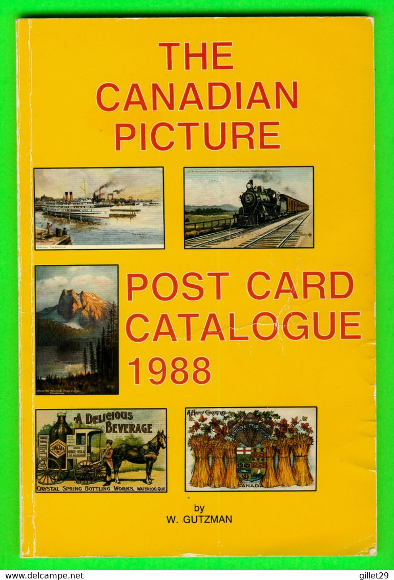 BOOK - THE CANADIAN PICTURE POST CARD CATALOGUE 1988 BY W. GUTZMAN - 80 PAGES - - Libri Sulle Collezioni