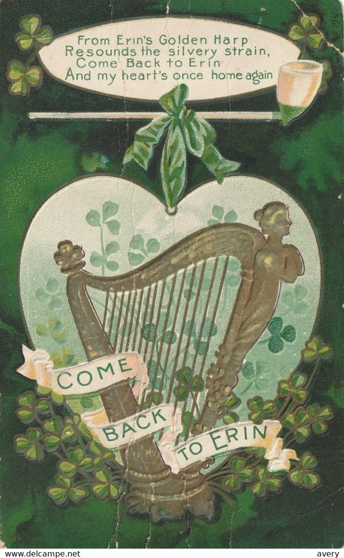 St. Patrick's Day Come Back To Erin  From Erin's Golden Harp  Resounds The Silvery Strain, Come.  .  .  .  .  .  .  . - Saint-Patrick