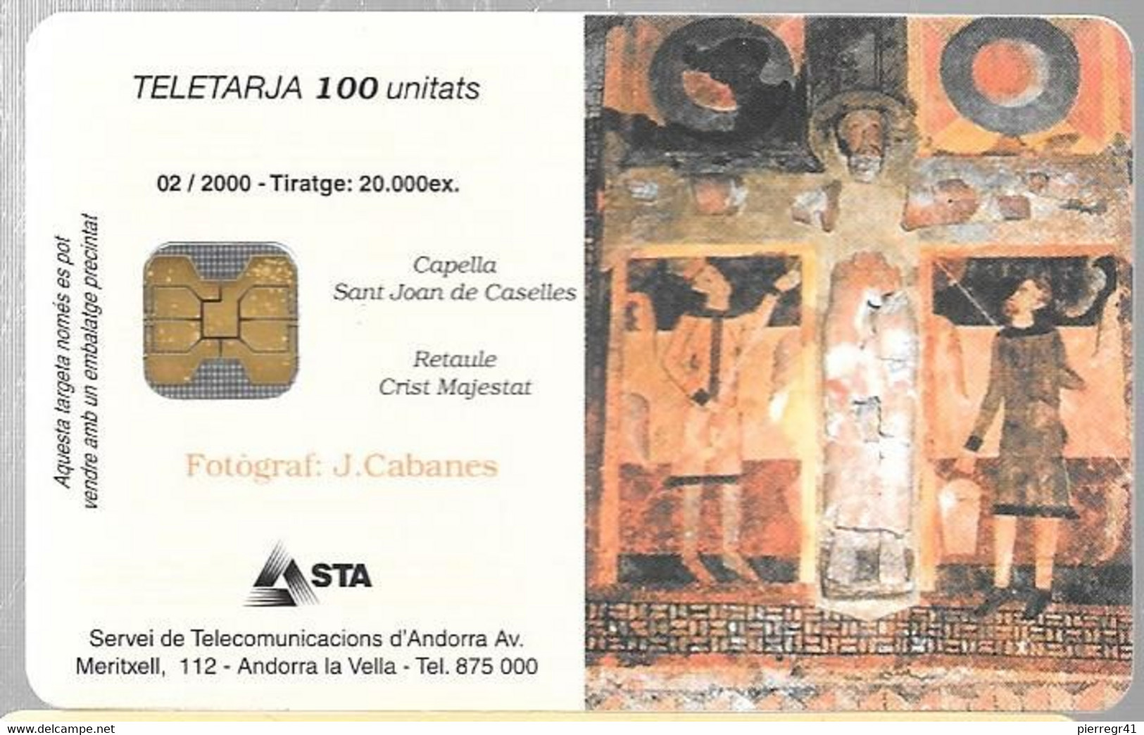 CARTE-PUCE-ANDORRE-100U-AND113-OB2-02/2000-CHAPELLE JOAN-UTILISE-TBE - Andorre