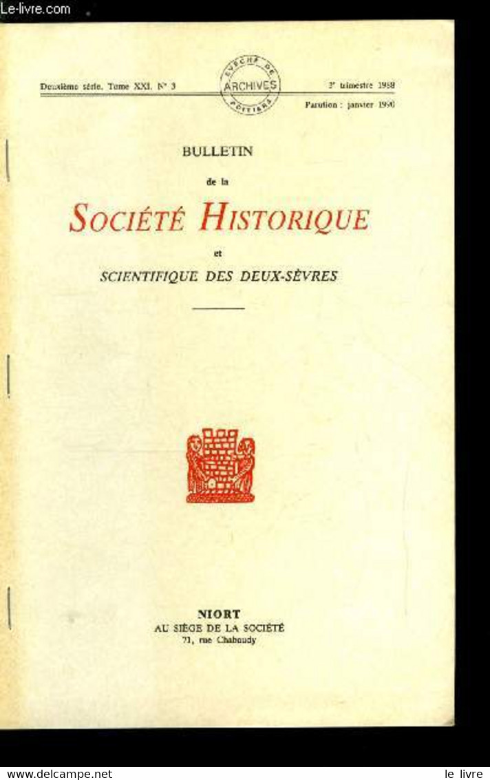 Bulletin De La Société Historique Et Scientifique Des Deux-sèvres Tome XXI N° 3 - Le Prieuré Notre Dame De La Carte A Ce - Auvergne