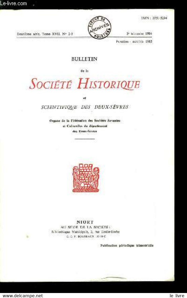 Bulletin De La Société Historique Et Scientifique Des Deux-sèvres Tome XVII N° 2-3 - Recherches Sur Les Cavaliers Victor - Auvergne