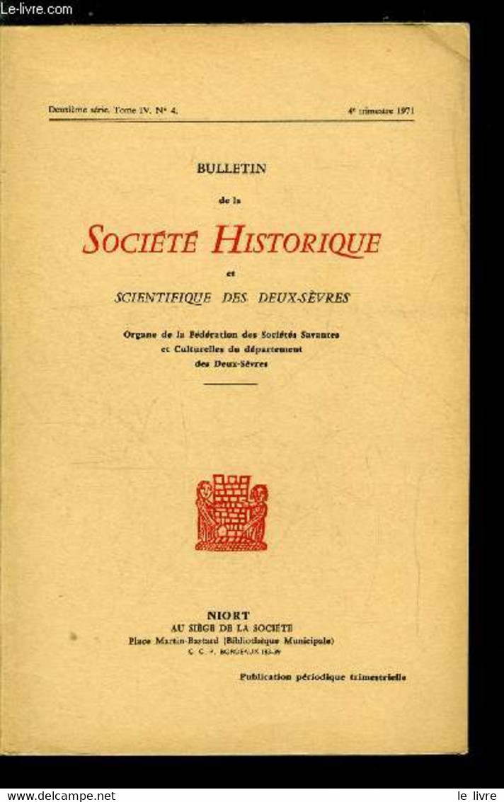 Bulletin De La Société Historique Et Scientifique Des Deux-sèvres Tome IV 4e Trimestre - Autour De Deux Lettres De Recom - Auvergne