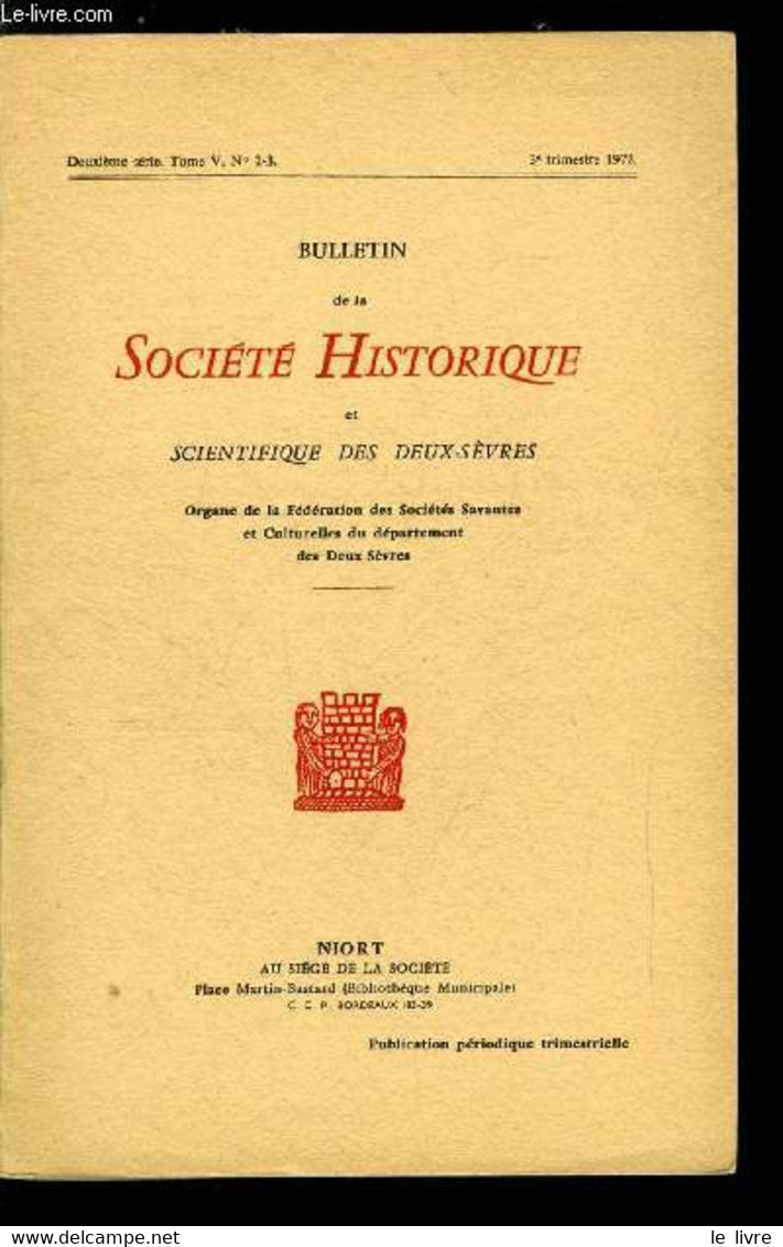 Bulletin De La Société Historique Et Scientifique Des Deux-sèvres Tome V N° 2-3 - Parthenay Au Début De 1789 : Problèmes - Auvergne