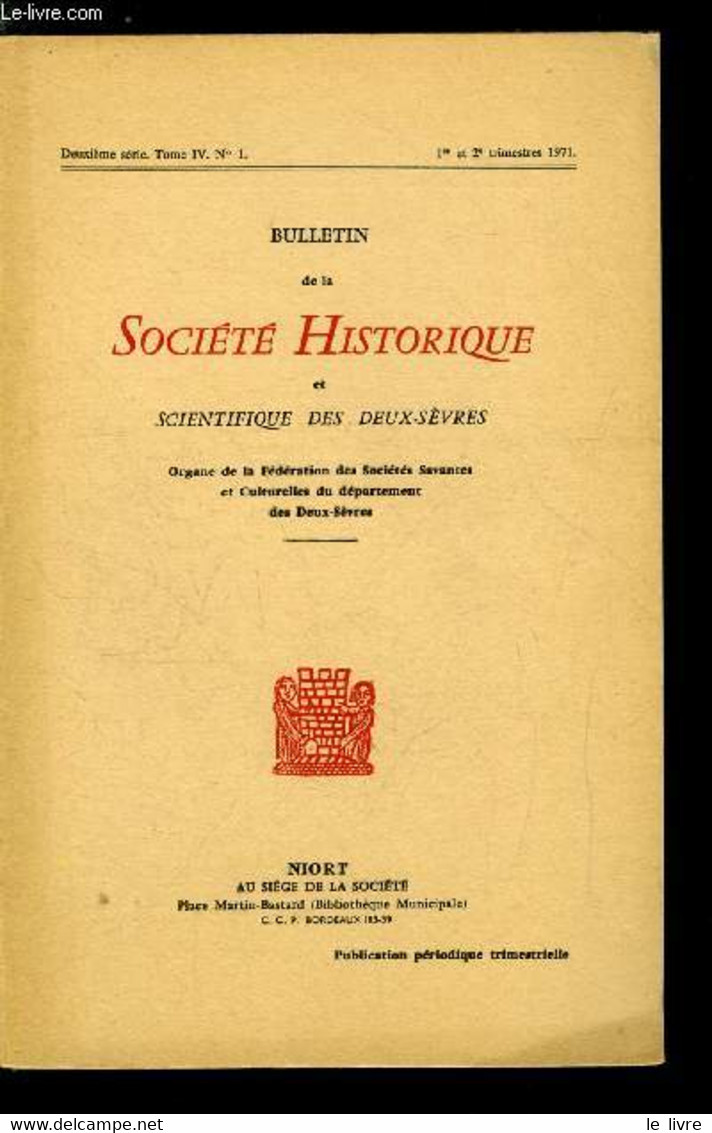 Bulletin De La Société Historique Et Scientifique Des Deux-sèvres Tome IV 1er Et 2e Trimestres - Encore A Propos De La M - Auvergne