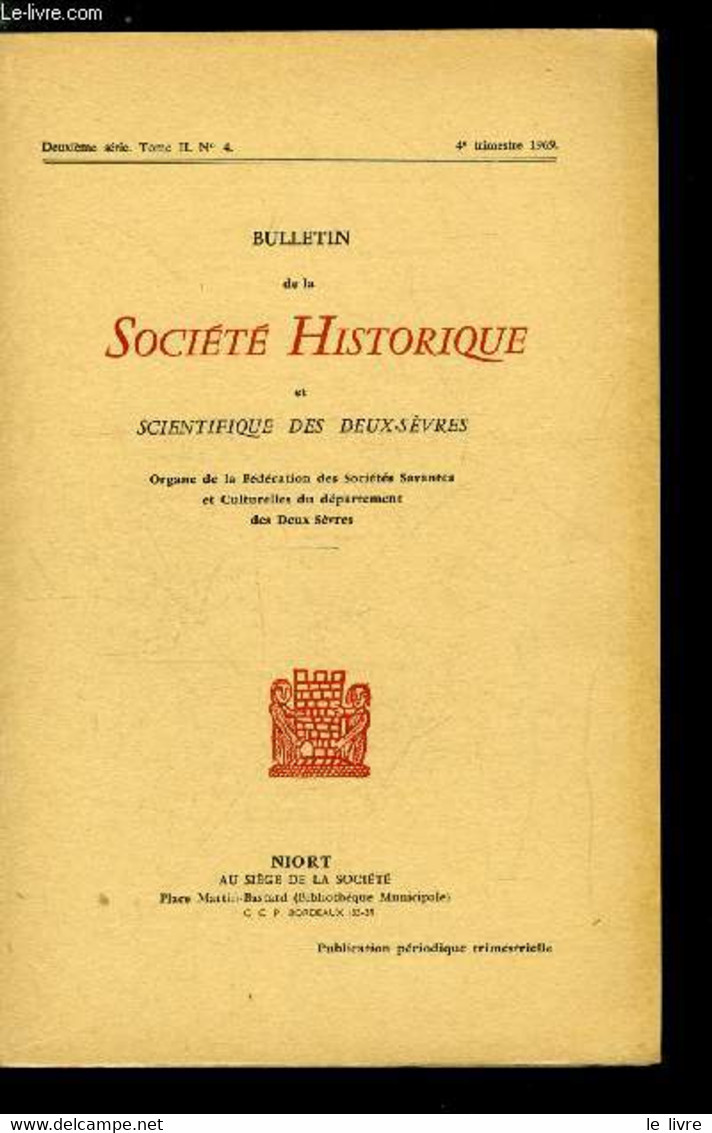 Bulletin De La Société Historique Et Scientifique Des Deux-sèvres Tome II 4e Trimestre - Saint Martin D'Augé Par R. Rous - Auvergne