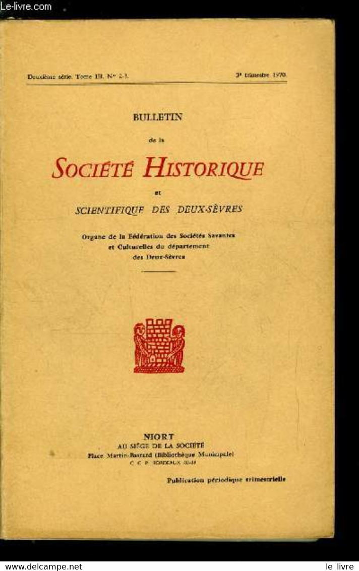 Bulletin De La Société Historique Et Scientifique Des Deux-sèvres Tome III 2e Et 3e Trimestres - Sur Le Nom De Saint(e) - Auvergne