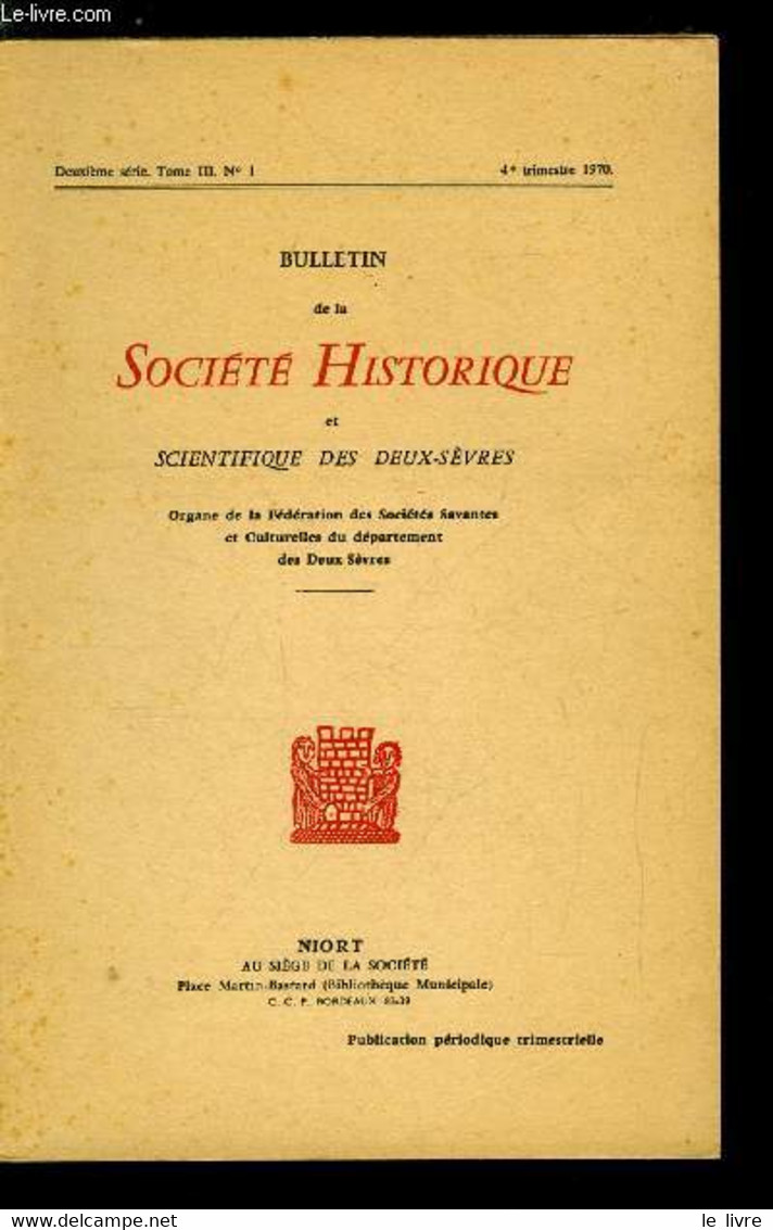 Bulletin De La Société Historique Et Scientifique Des Deux-sèvres Tome III 4e Trimestre - A Propos Du Séjour De René Cai - Auvergne