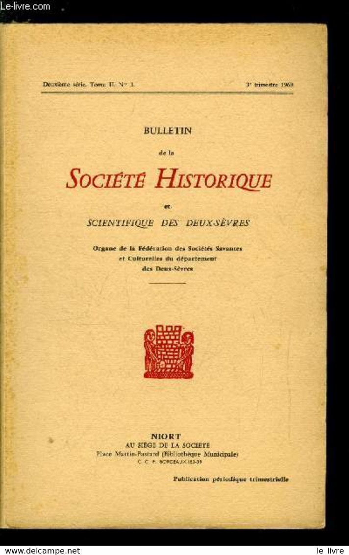 Bulletin De La Société Historique Et Scientifique Des Deux-sèvres Tome II 3e Trimestre - Fédération Des Sociétés Savante - Auvergne