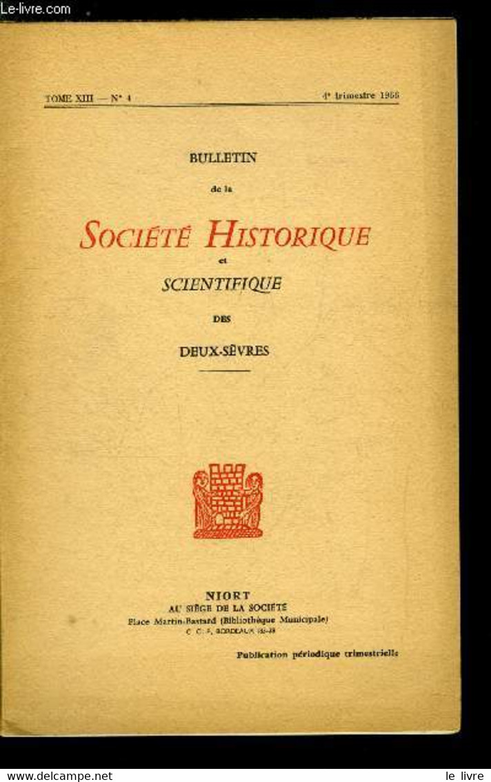 Bulletin De La Société Historique Et Scientifique Des Deux-sèvres Tome XIII 4e Trimestre - Autour De La Constitution Civ - Auvergne