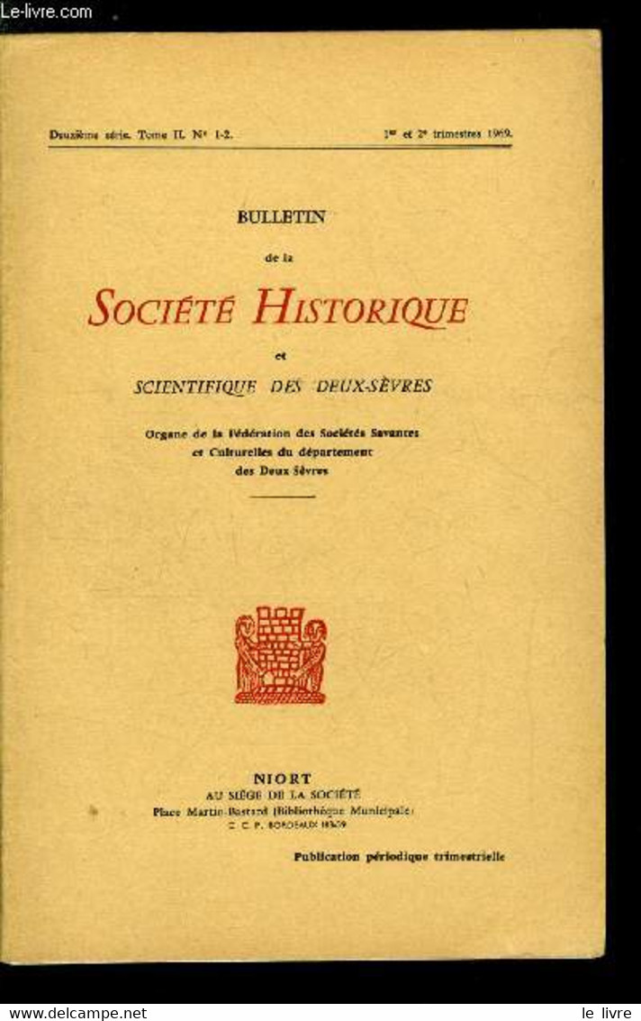 Bulletin De La Société Historique Et Scientifique Des Deux-sèvres Tome II 1er Et 2e Trimestres - Le Maréchal Duc De Nava - Auvergne