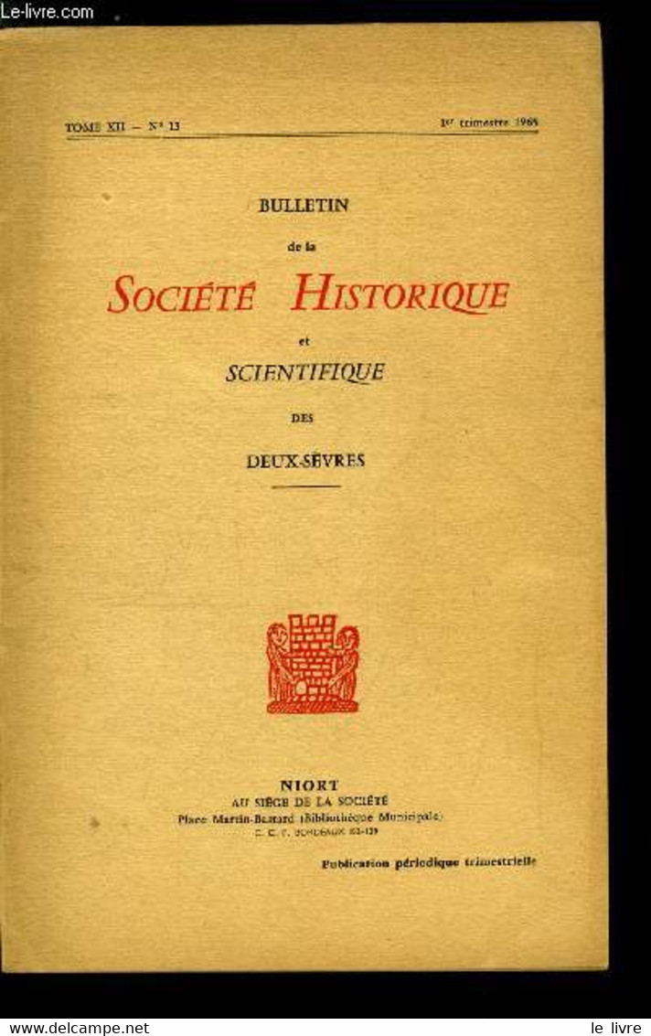 Bulletin De La Société Historique Et Scientifique Des Deux-sèvres Tome XII 1er Trimestre - Hommage A Patrice Coirault Pa - Auvergne