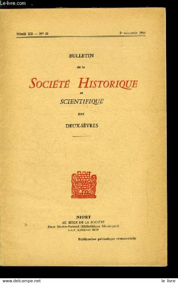 Bulletin De La Société Historique Et Scientifique Des Deux-sèvres Tome XII 2e Trimestre - Un Souvenir De La Révolution D - Auvergne