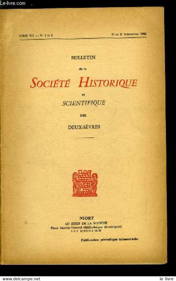 Bulletin De La Société Historique Et Scientifique Des Deux-sèvres Tome XII 3e Et 4e Trimestres - Deux Missions Dans L'Ou - Auvergne