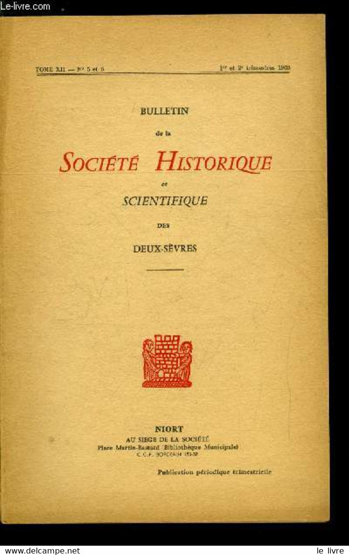 Bulletin De La Société Historique Et Scientifique Des Deux-sèvres Tome XII 1er Et 2e Trimestres - Métiers Et Tissus Du T - Auvergne