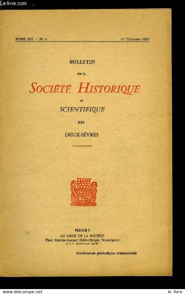 Bulletin De La Société Historique Et Scientifique Des Deux-sèvres Tome XII 4e Trimestre - Un Fragment De Bol En Céramiqu - Auvergne