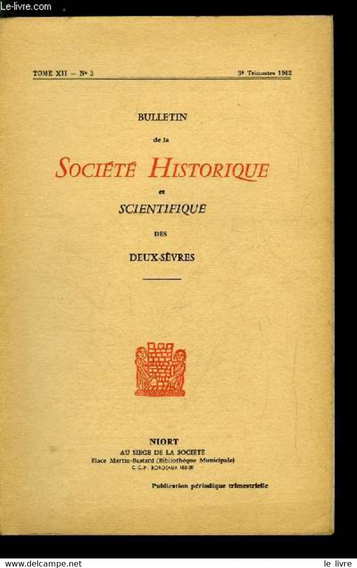 Bulletin De La Société Historique Et Scientifique Des Deux-sèvres Tome XIII 3e Trimestre - Vingt Deux Mois De Navigation - Auvergne