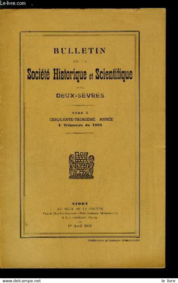 Bulletin De La Société Historique Et Scientifique Des Deux-sèvres Tome X 4e Trimestre - Manifestation Du 1er Mars 1959, - Auvergne