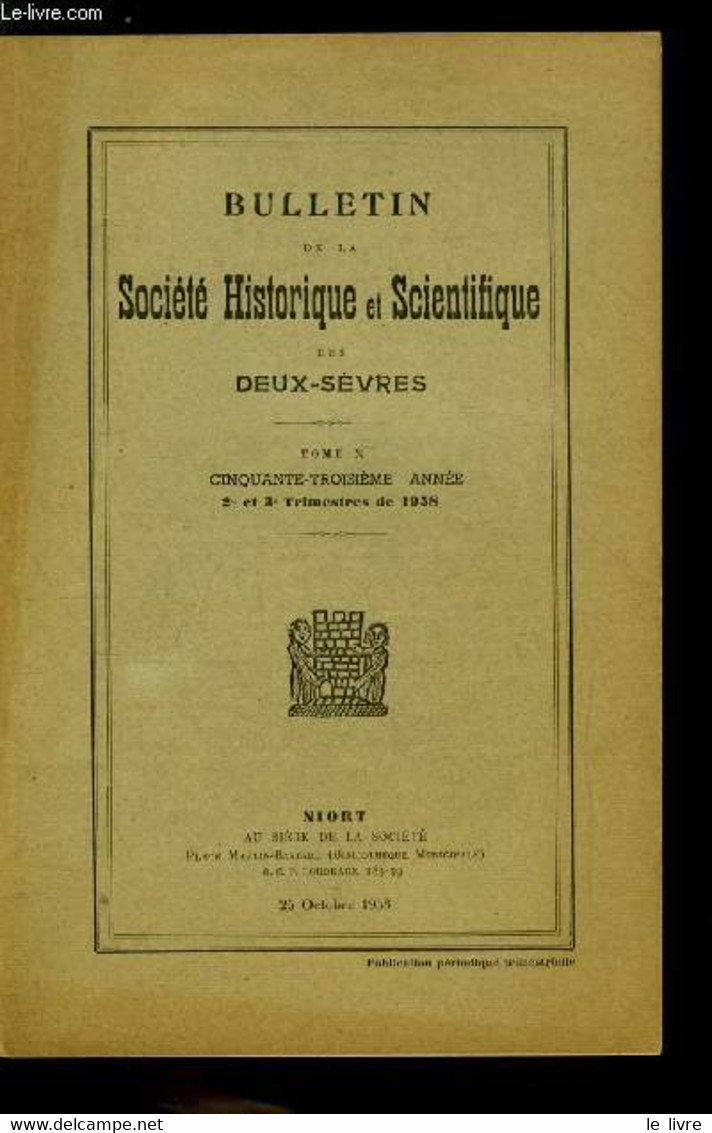 Bulletin De La Société Historique Et Scientifique Des Deux-sèvres Tome X 2e Et 3e Trimestres - A La Mémoire De Jard-Panv - Auvergne