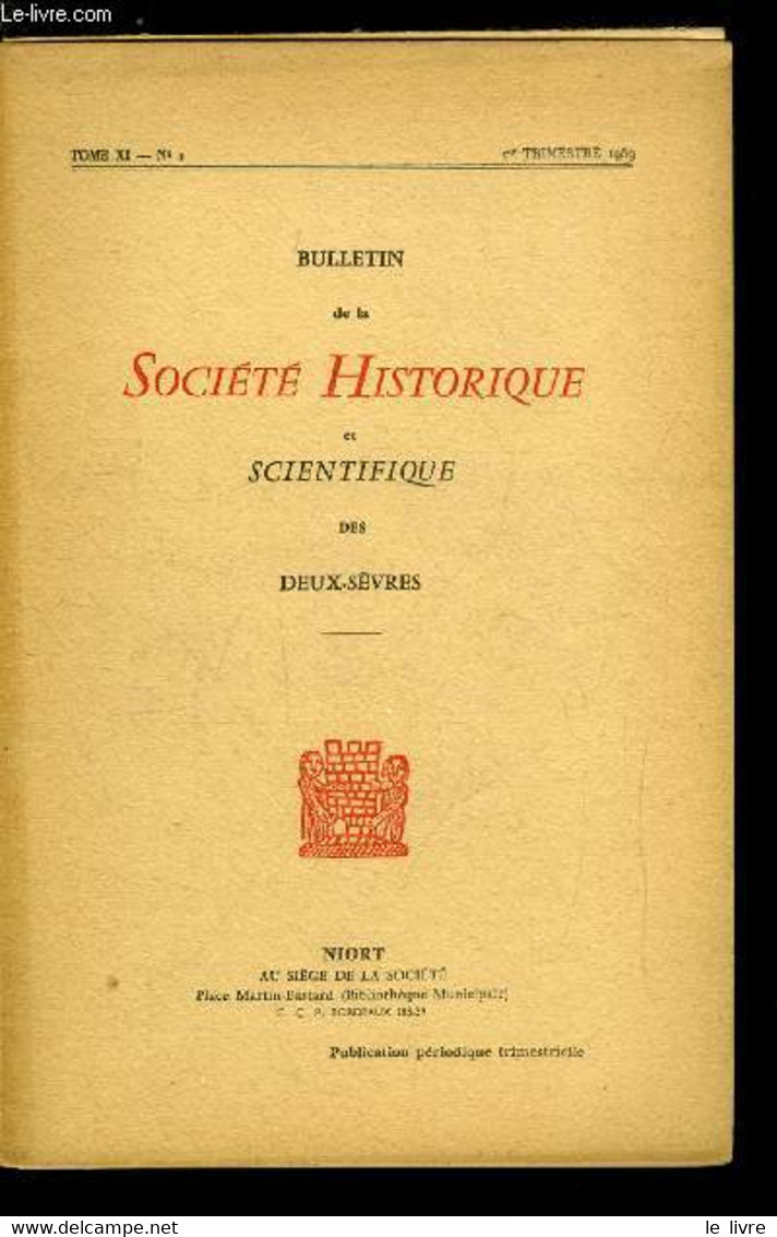 Bulletin De La Société Historique Et Scientifique Des Deux-sèvres Tome XI 1er Trimestre - Un Grand Curé, M. Bion Par Mar - Auvergne