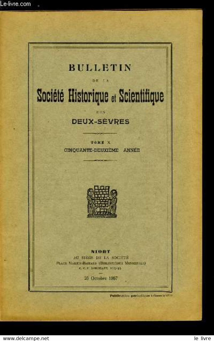 Bulletin De La Société Historique Et Scientifique Des Deux-sèvres Tome X 1er, 2e Et 3e Trimestres - Treizième Congrès De - Auvergne
