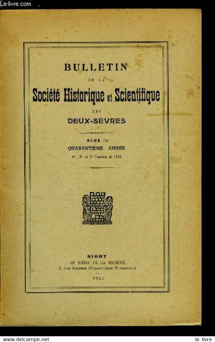 Bulletin De La Société Historique Et Scientifique Des Deux-sèvres Tome IX 1er, 2e, 3e Et 4e Trimestres - Lettre Du 8 Jui - Auvergne