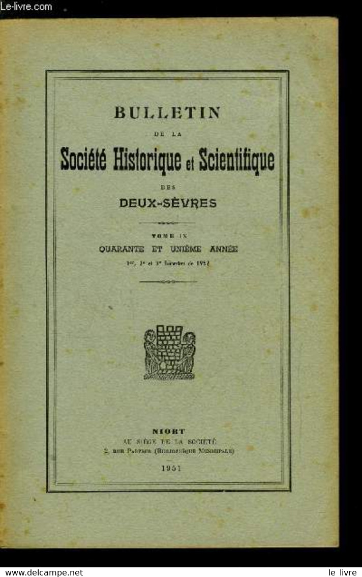 Bulletin De La Société Historique Et Scientifique Des Deux-sèvres Tome IX 1er, 2e Et 3e Trimestres - Le VIIIe Congrès De - Auvergne