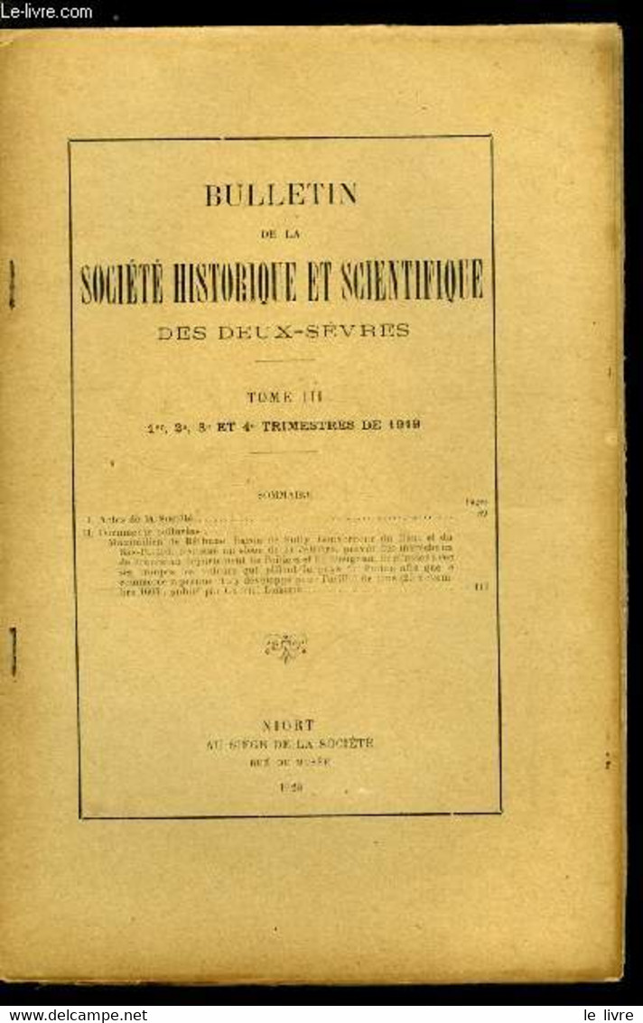 Bulletin De La Société Historique Et Scientifique Des Deux-sèvres Tome III 1er, 2e, 3e Et 4e Trimestres - Maximilien De - Auvergne