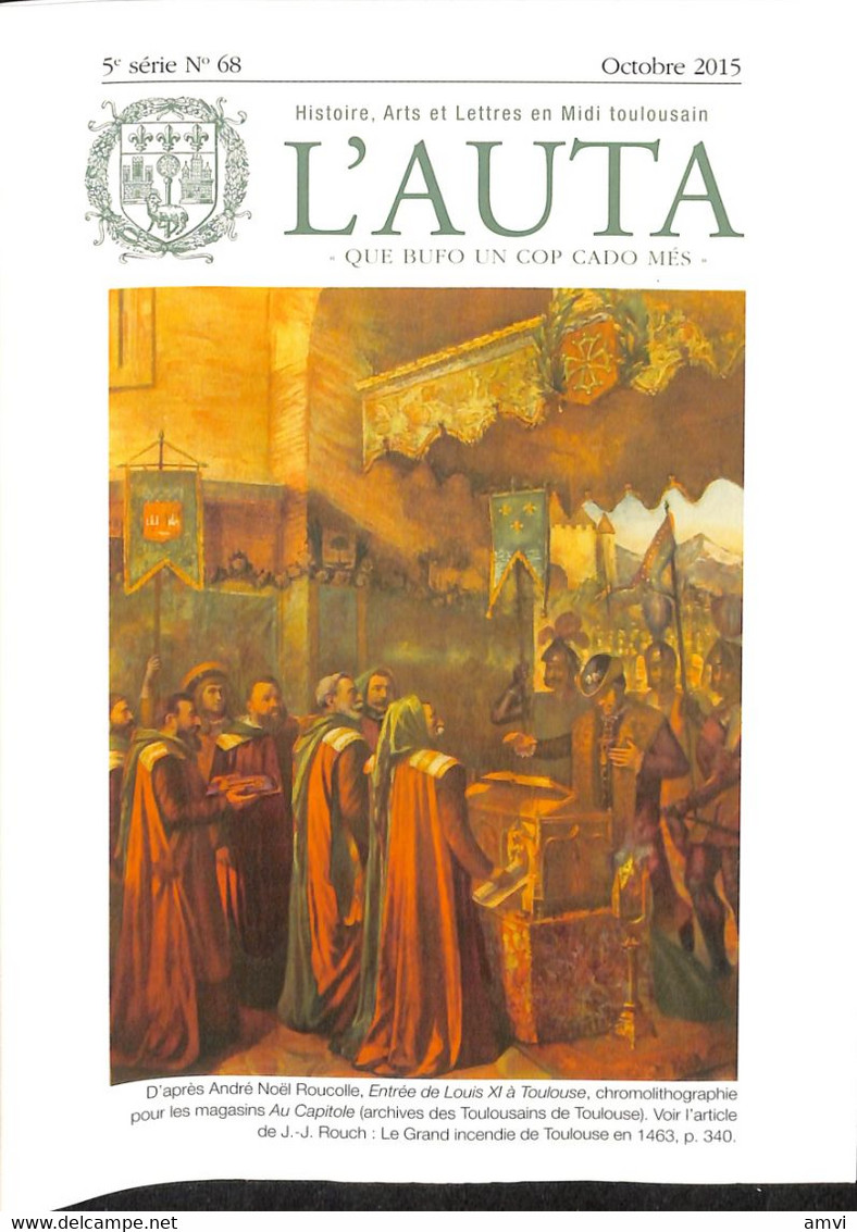 23- 0214 L' Auta N°68 - 2015 (Histoire, Arts & Lettres En Midi Toulousain) - Storia