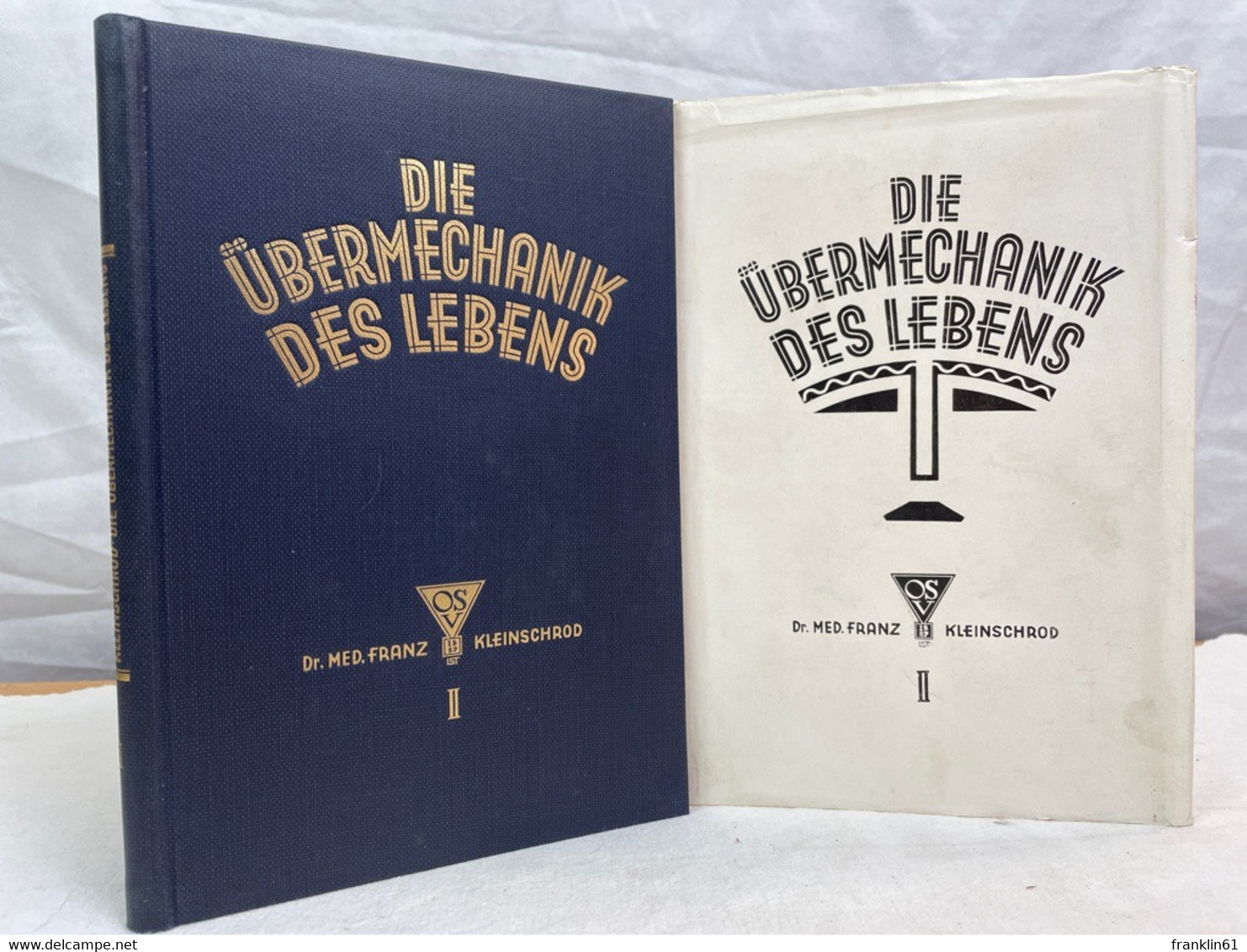 Die Übermechanik Des Lebens; Band 2., Die Gesetzesaxiomatik Des Geistes. - Filosofie