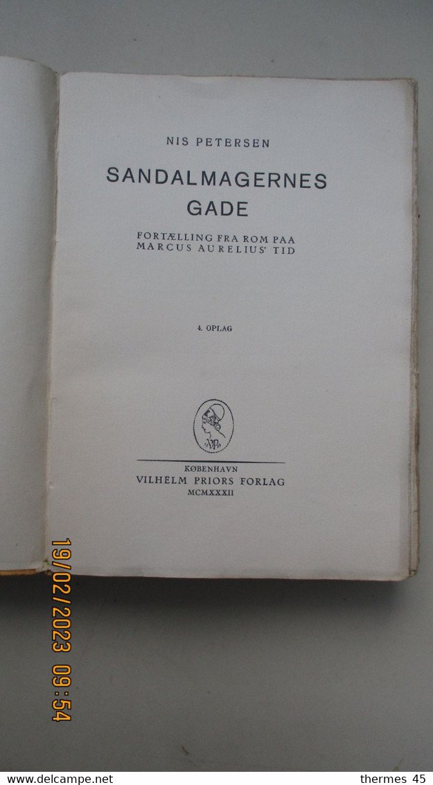 1932 / En Danois / SANDALMAGERNES GADE /NIS PETERSEN / VILHELM PRIORS FORLAG / 4. Oplag - Scandinavische Talen