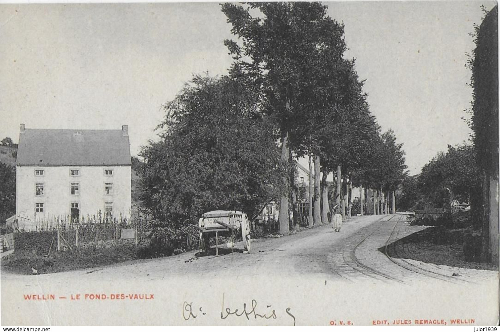 Julot1939 .  WELLIN ..-- Fond Des VAULX . CHARIOT Marqué " TAGNON Fres " . 1905 Vers St-GILLES . Vverso . - Wellin