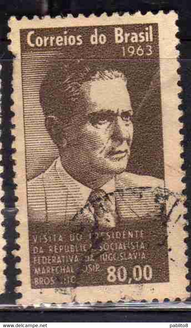 BRAZIL BRASIL BRASILE BRÉSIL 1963 VISIT OF MARSHAL TITO PRESIDENT OF YUGOSLAVIA 80cr USED USATO OBLITERE' - Oblitérés